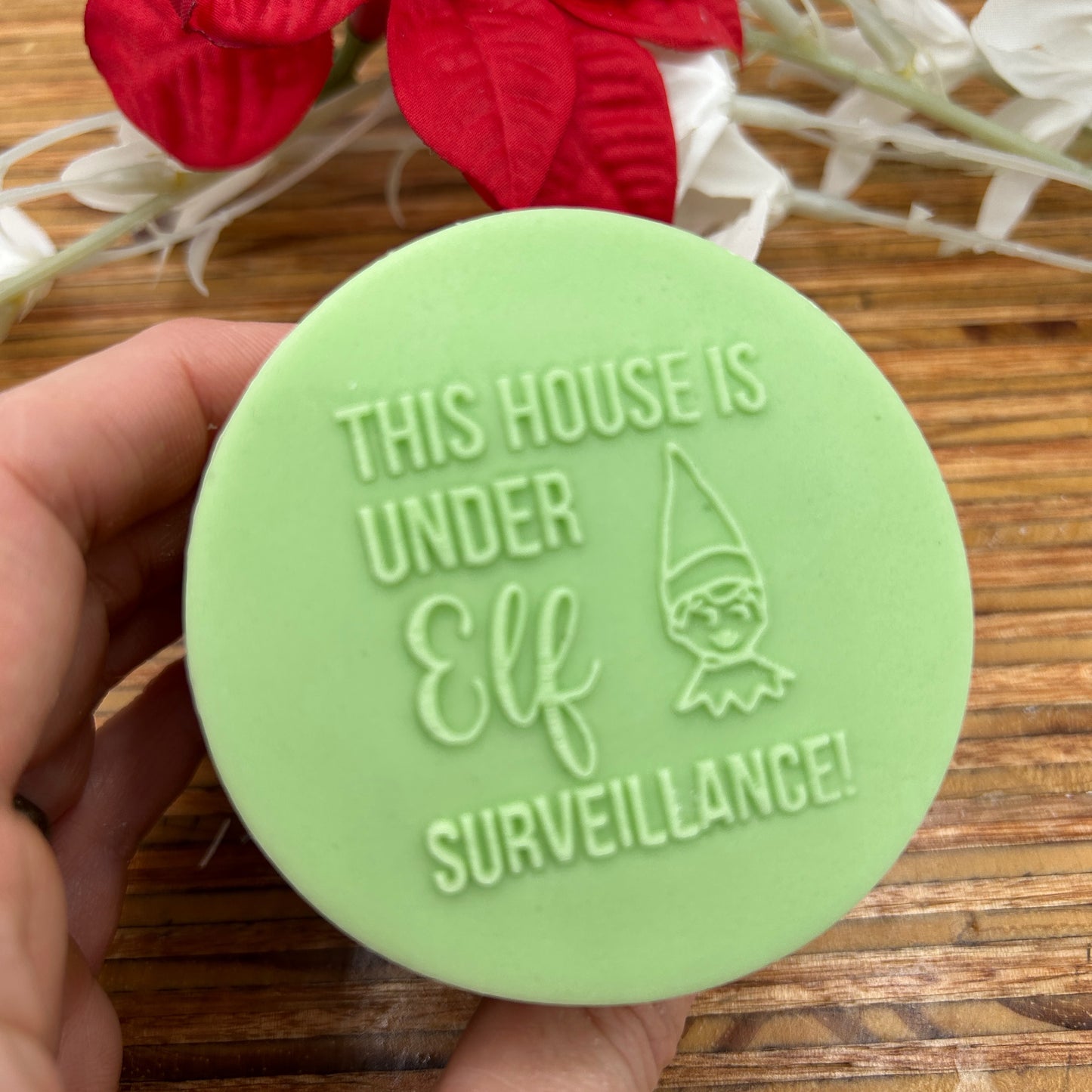 This House Is Under Elf Surveillance embossing stamp