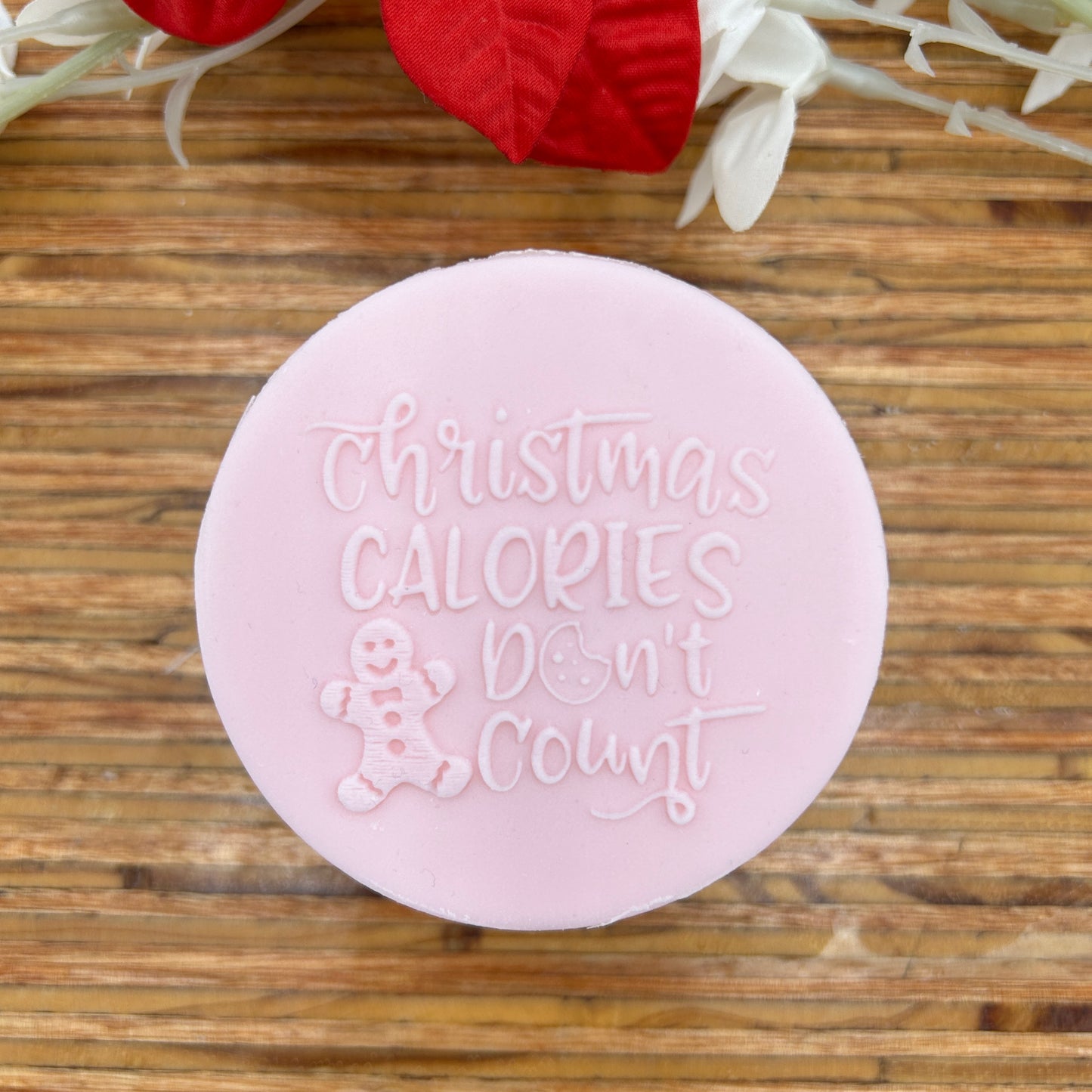 Christmas Calories Don't Count embossing stamp