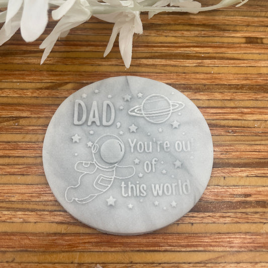 Dad, You're Out Of This World Embossing Stamp