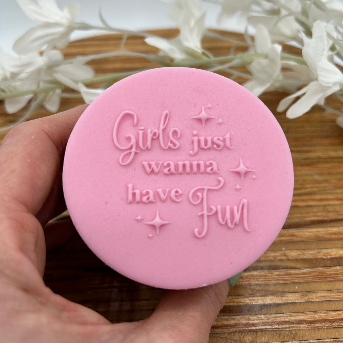 Girls Just Wanna Have Fun Embossing Stamp